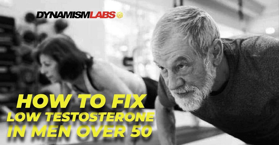 How To Fix Low Testosterone in Men Over 50