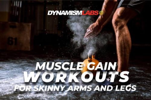 Muscle Gain Workouts for Skinny Arms and Legs