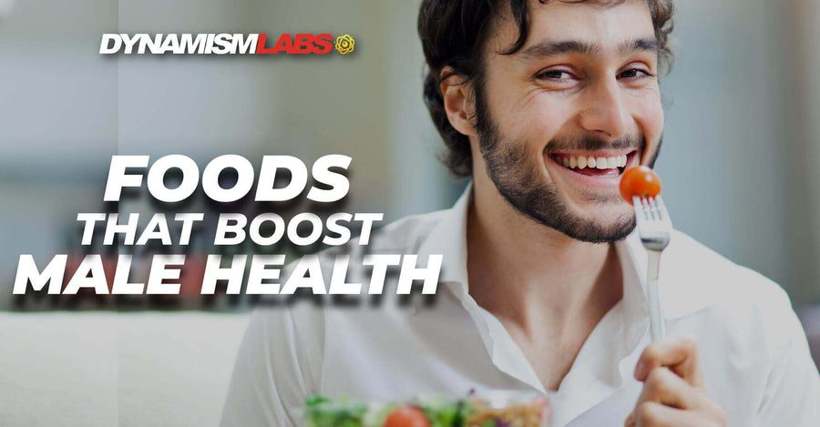 Top Foods That Boost Male Health – Dynamism Labs